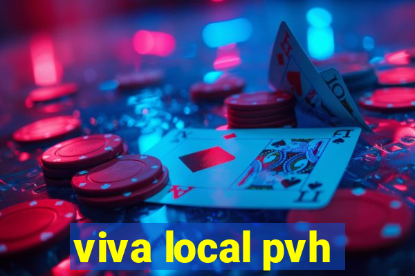 viva local pvh